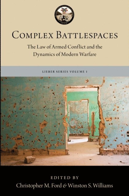 LTC Christopher M. Ford, LTC Winston S. Williams - Complex Battlespaces, E-bok. Tillgänglighet: Lägg i varukorg