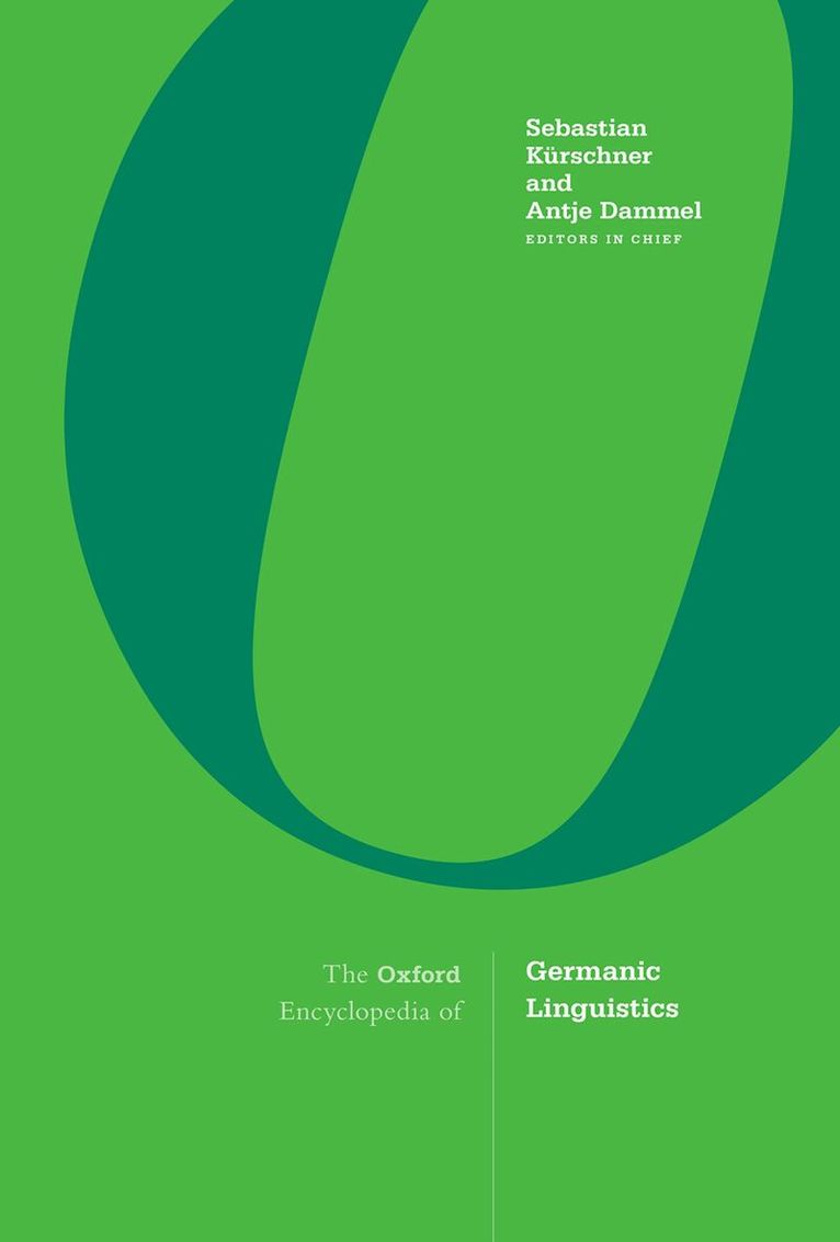 Sebastian Kürschner, Antje Dammel - The Oxford Encyclopedia of Germanic Linguistics, Inbunden