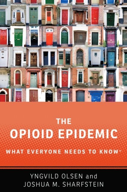 Joshua M. Sharfstein, Yngvild Olsen - Opioid Epidemic, E-bok