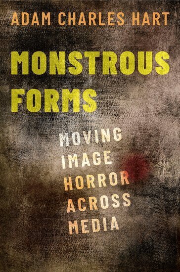 Adam Charles Hart - Monstrous Forms, Häftad