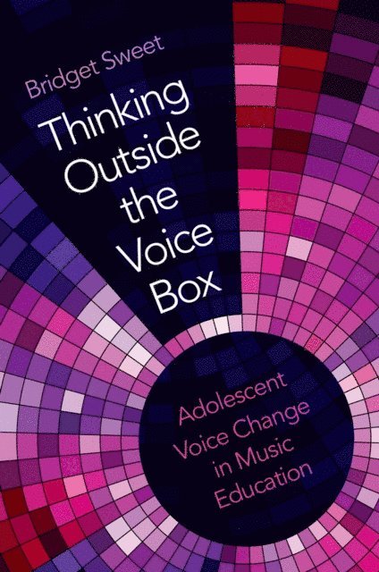 Bridget Sweet - Thinking Outside the Voice Box, E-bok. Tillgänglighet: Lägg i varukorg