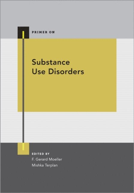 Mishka Terplan, Gerard Moeller - Substance Use Disorders, E-bok