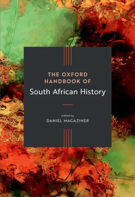 Daniel Magaziner - Oxford Handbook of South African History, E-bok. Tillgänglighet: Lägg i varukorg
