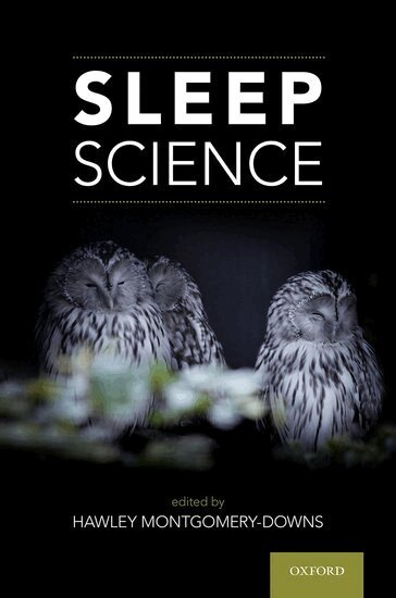 Hawley Montgomery-Downs - Sleep Science, Häftad. Tillgänglighet: Lägg i varukorg
