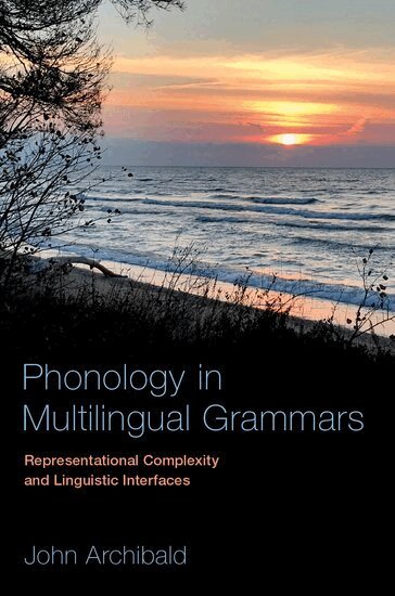 John Archibald - Phonology in Multilingual Grammars, Inbunden. Tillgänglighet: Lägg i varukorg