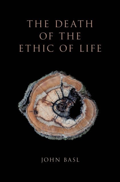 John Basl - Death of the Ethic of Life, E-bok