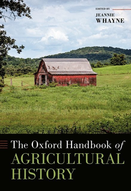 Jeannie Whayne - Oxford Handbook of Agricultural History, E-bok