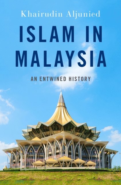 Khairudin Aljunied - Islam in Malaysia, E-bok