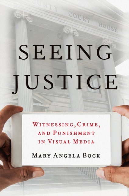Mary Angela Bock - Seeing Justice, E-bok