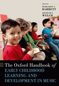 Oxford Handbook of Early Childhood Learning and Development in Music