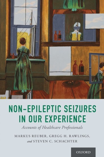 Steven C. Schachter MD, Gregg H. Rawlings MD, Markus Reuber MD - Non-Epileptic Seizures in Our Experience, E-bok. Tillgänglighet: Lägg i varukorg