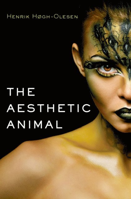 Henrik Hogh-Olesen - Aesthetic Animal, E-bok