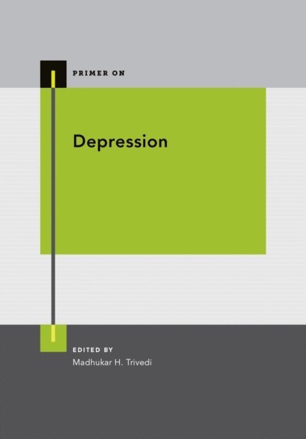 Steven M. Strakowski, Madhukar H. Trivedi - Depression, E-bok