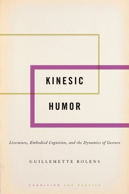 Guillemette Bolens - Kinesic Humor, E-bok