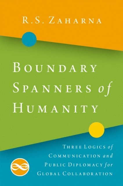 R.S. Zaharna - Boundary Spanners of Humanity, E-bok