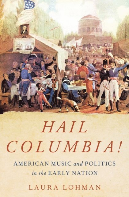 Laura Lohman - Hail Columbia!, E-bok