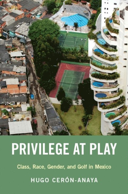 Hugo Ceron-Anaya - Privilege at Play, E-bok