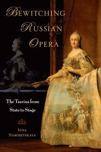 Inna Naroditskaya - Bewitching Russian Opera, E-bok