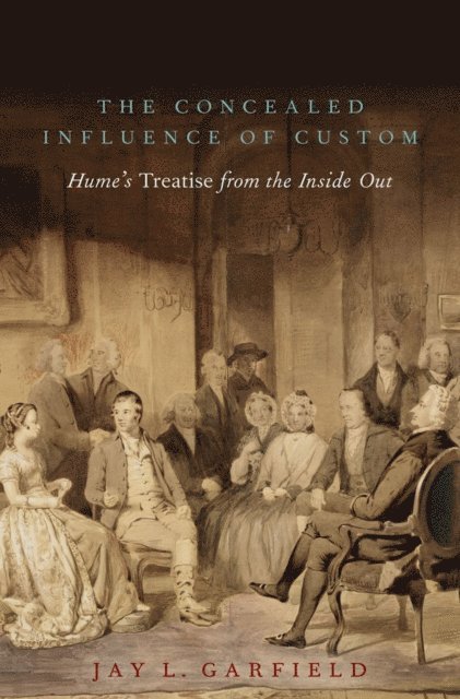 Jay L. Garfield - Concealed Influence of Custom, E-bok