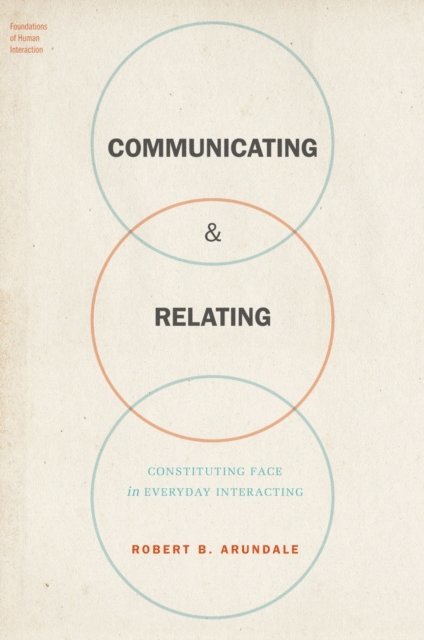 Robert B. Arundale - Communicating & Relating, E-bok