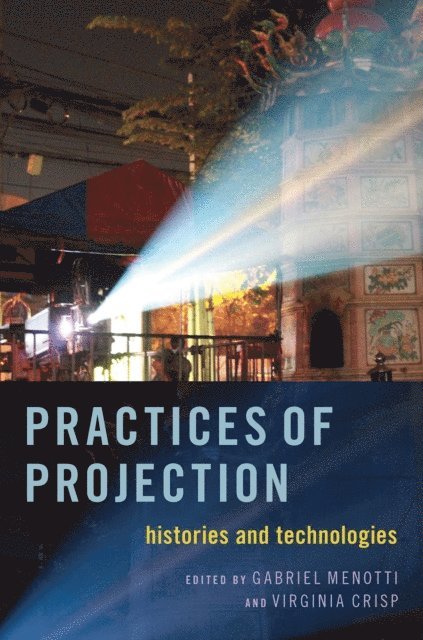 Virginia Crisp, Gabriel Menotti - Practices of Projection, E-bok