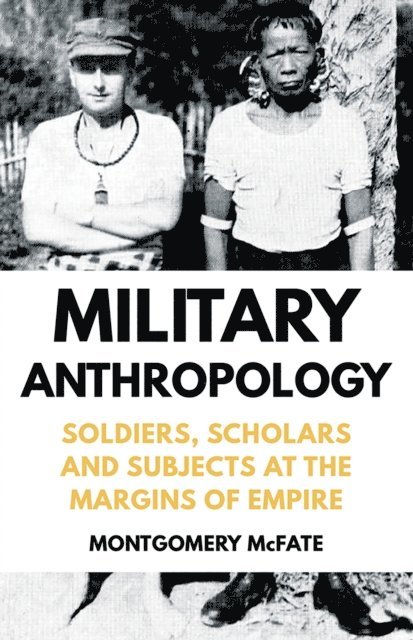 Montgomery McFate - Military Anthropology, E-bok