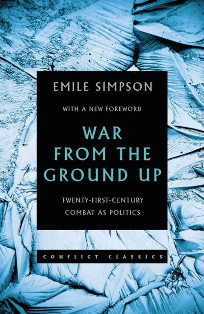Emile Simpson - War From the Ground Up, E-bok