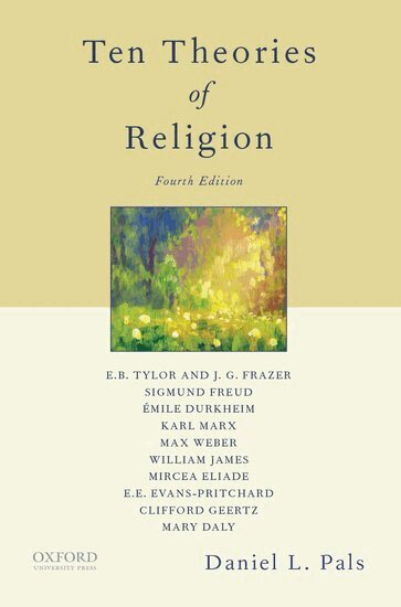 Daniel Pals - Ten Theories of Religion, Häftad
