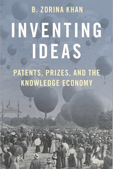 B. Zorina Khan - Inventing Ideas, Häftad. Tillgänglighet: Lägg i varukorg