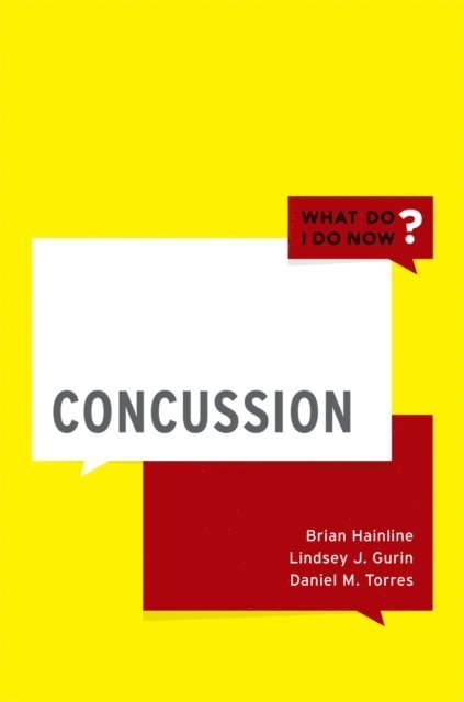 Daniel M. Torres, Lindsey J. Gurin, Brian Hainline - Concussion, E-bok