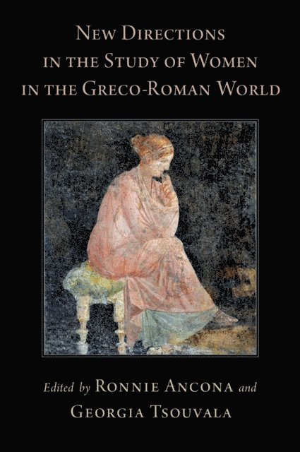 Georgia Tsouvala, Ronnie Ancona - New Directions in the Study of Women in the Greco-Roman World, E-bok