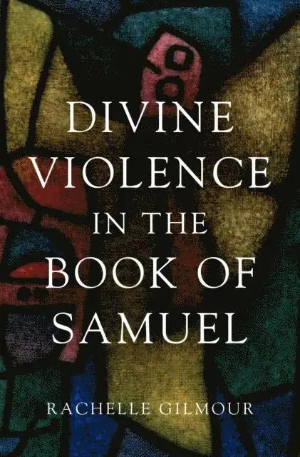 Divine Violence in the Book of Samuel