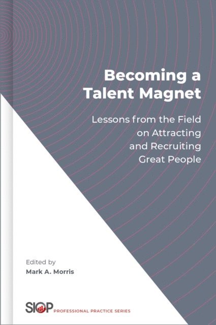 Mark A. Morris - Becoming a Talent Magnet, E-bok