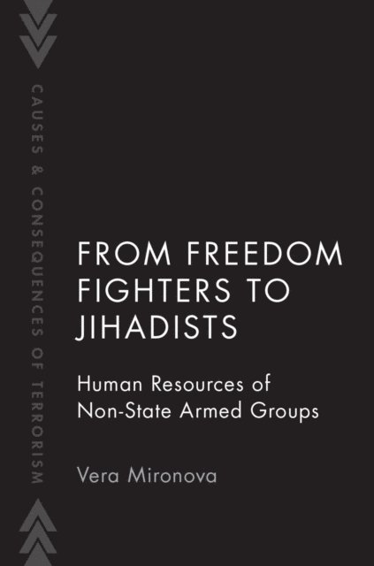 Vera Mironova - From Freedom Fighters to Jihadists, E-bok