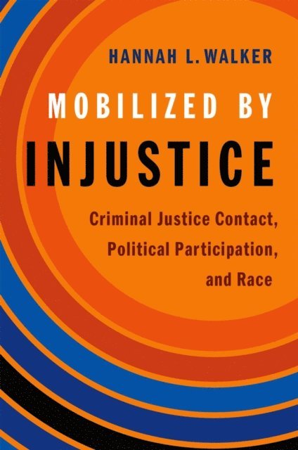 Hannah L. Walker - Mobilized by Injustice, E-bok