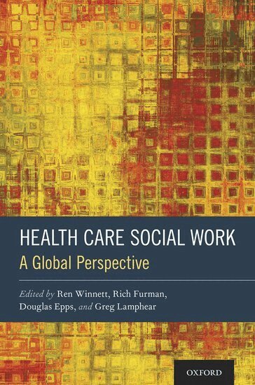 Ren Winnett, Rich Furman, Douglas Epps, Greg Lamphear - Health Care Social Work, Inbunden. Tillgänglighet: Lägg i varukorg