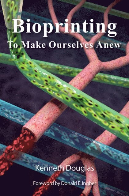 Kenneth Douglas - Bioprinting, E-bok