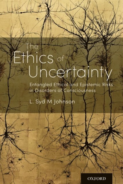 L. Syd M Johnson - Ethics of Uncertainty, E-bok