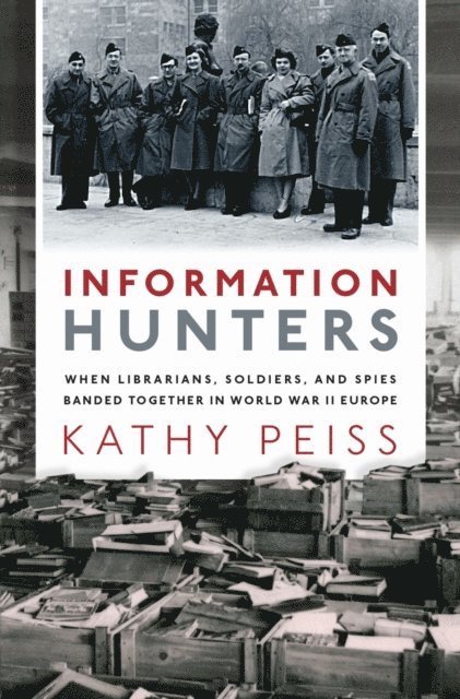 Kathy Peiss - Information Hunters, E-bok