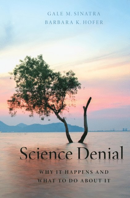 Barbara K. Hofer, Gale M. Sinatra - Science Denial, E-bok