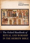 Oxford Handbook of Ritual and Worship in the Hebrew Bible
