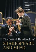 Oxford Handbook of Shakespeare and Music