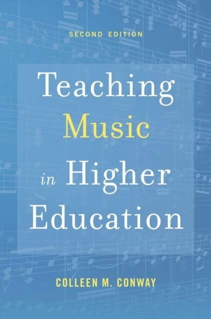 Colleen M. Conway - Teaching Music in Higher Education, E-bok
