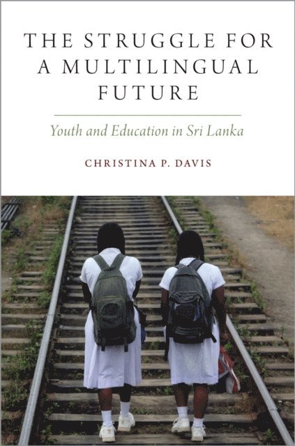Christina P. Davis - Struggle for a Multilingual Future, E-bok