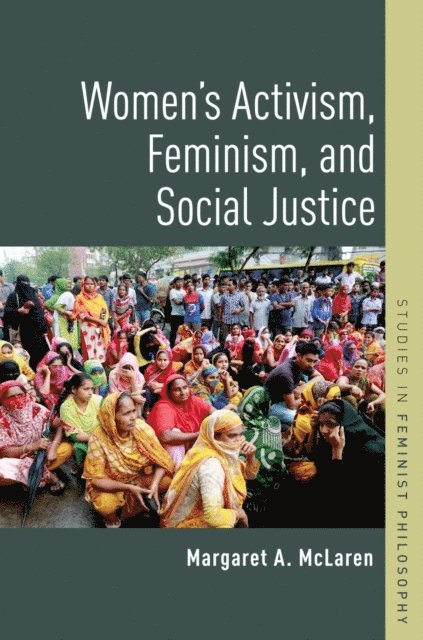 Margaret A. McLaren - Women's Activism, Feminism, and Social Justice, E-bok