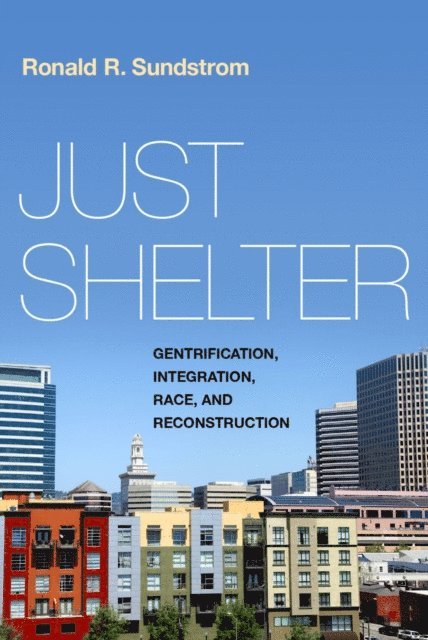Ronald R. Sundstrom - Just Shelter, E-bok