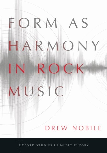Drew Nobile - Form as Harmony in Rock Music, E-bok