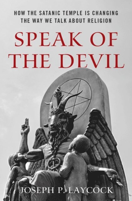 Joseph P. Laycock - Speak of the Devil, E-bok