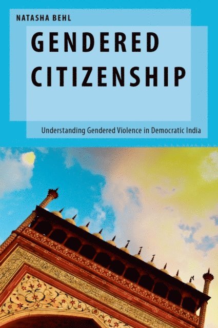 Natasha Behl - Gendered Citizenship, E-bok