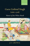 Guru Gobind Singh (1666-1708)
